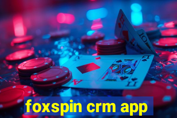 foxspin crm app