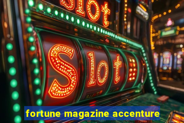 fortune magazine accenture