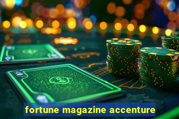 fortune magazine accenture