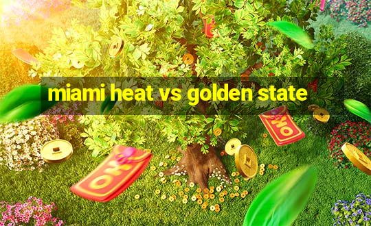 miami heat vs golden state