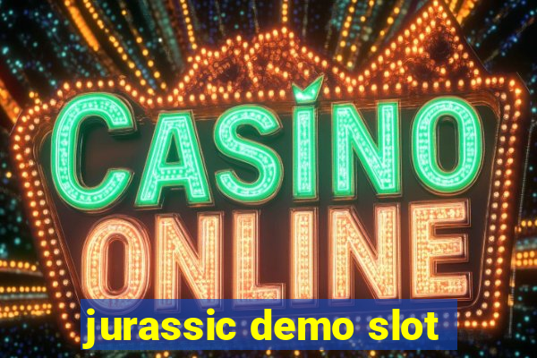 jurassic demo slot