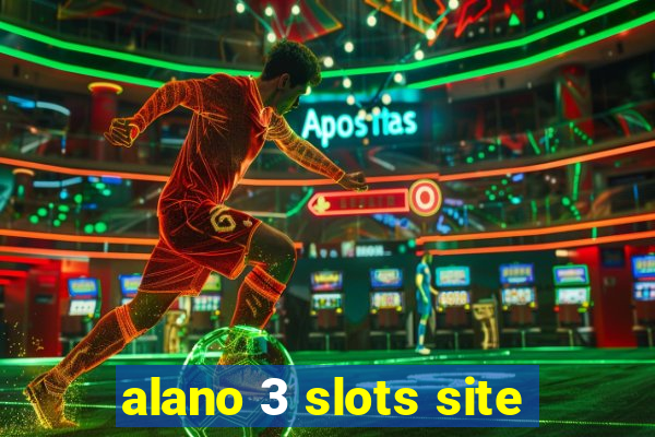 alano 3 slots site