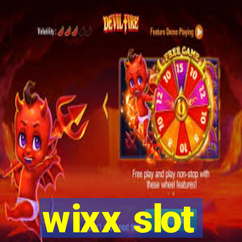 wixx slot