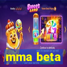 mma beta