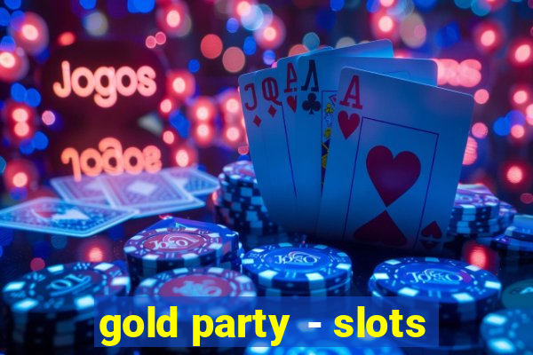 gold party - slots