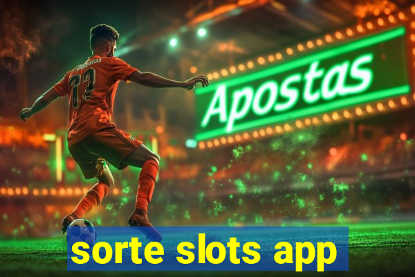 sorte slots app