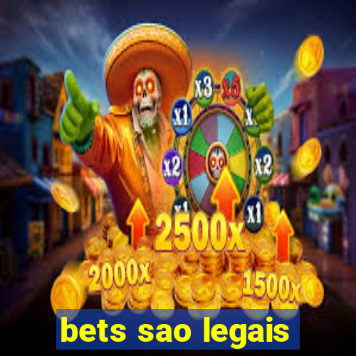 bets sao legais