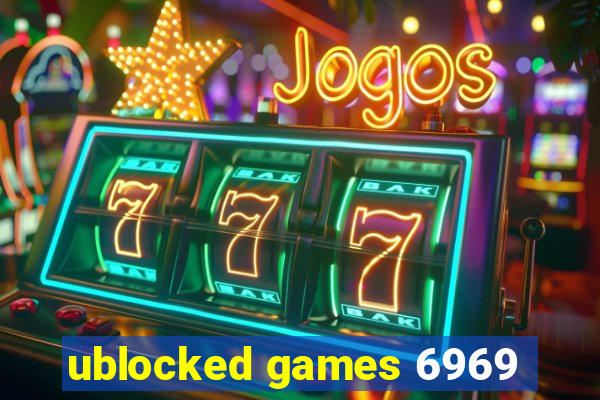 ublocked games 6969