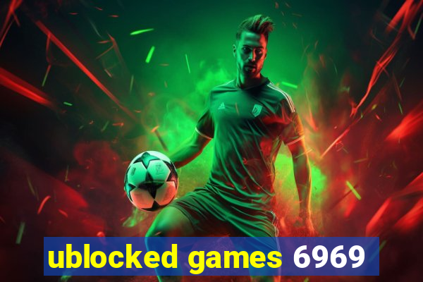 ublocked games 6969