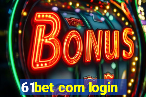 61bet com login