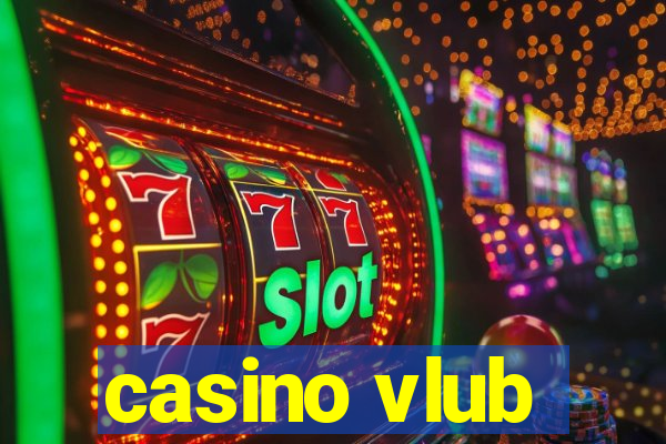 casino vlub