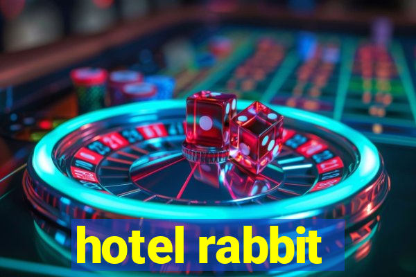 hotel rabbit