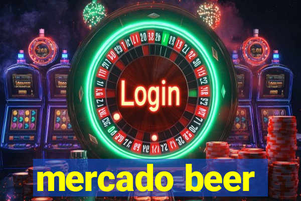 mercado beer