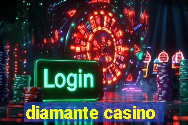 diamante casino