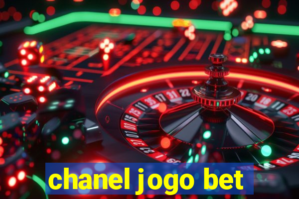 chanel jogo bet