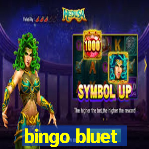 bingo bluet