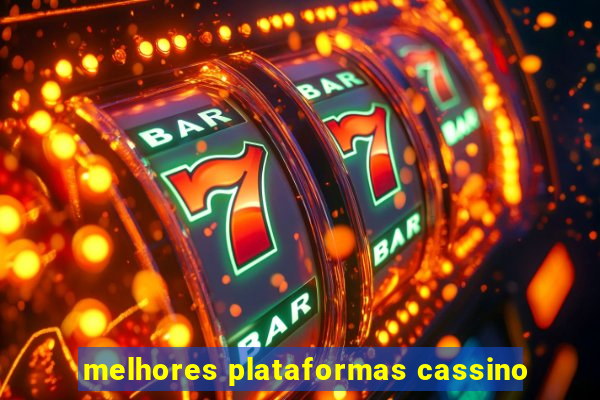 melhores plataformas cassino