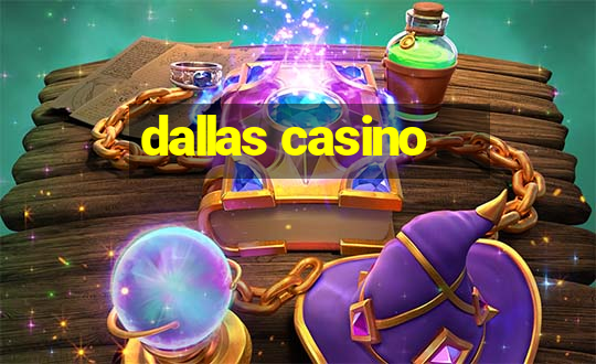 dallas casino