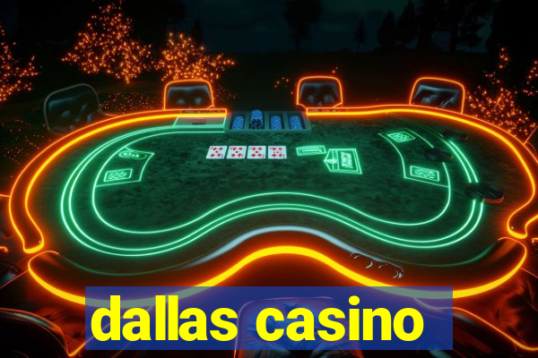 dallas casino