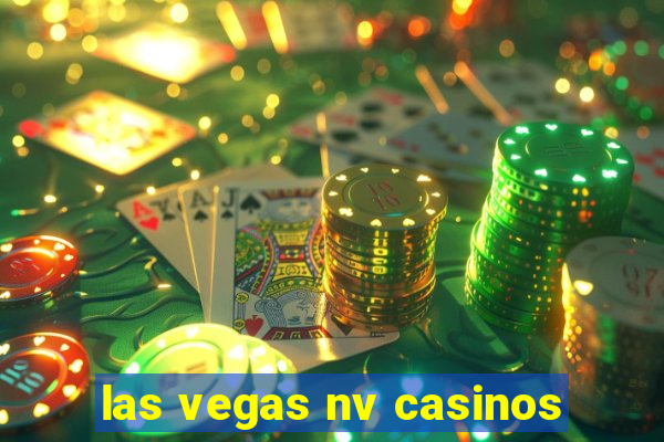 las vegas nv casinos