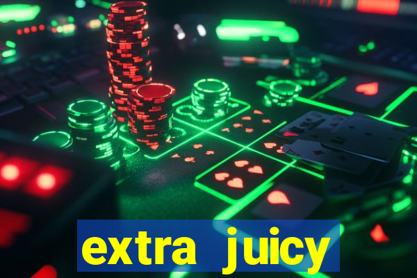 extra juicy megaways slot