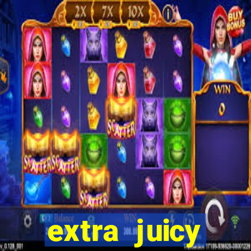 extra juicy megaways slot