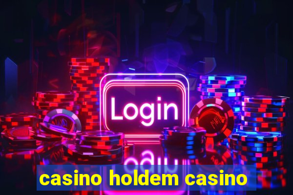 casino holdem casino