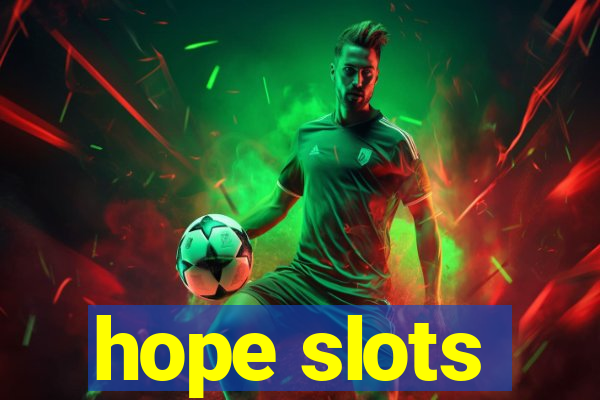 hope slots