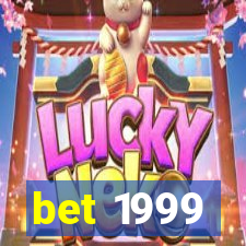 bet 1999