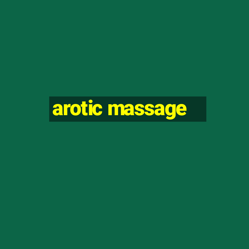 arotic massage