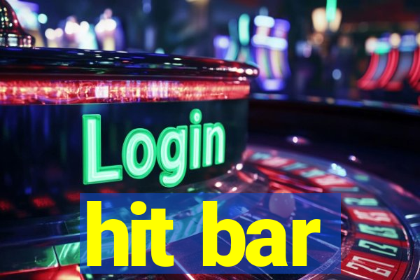 hit bar