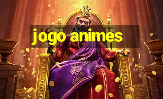 jogo animes