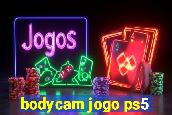 bodycam jogo ps5