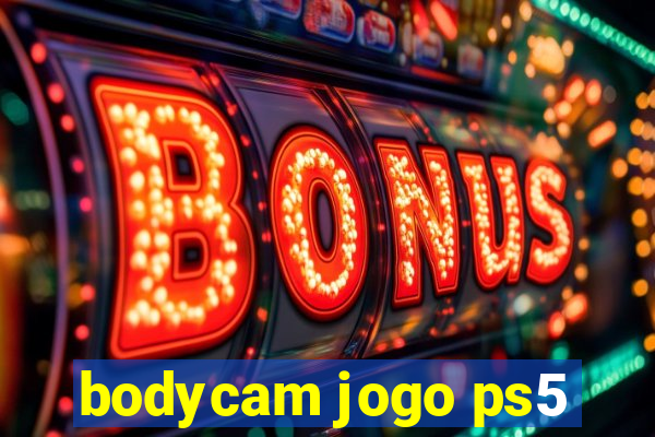 bodycam jogo ps5