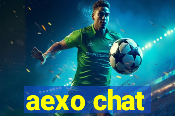 aexo chat