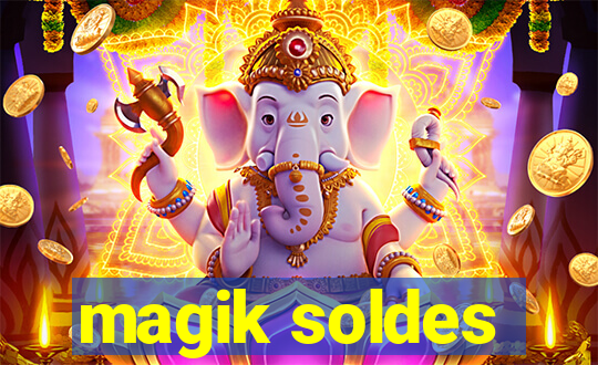 magik soldes