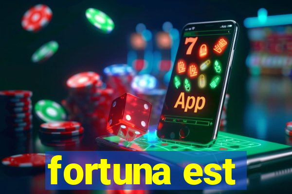 fortuna est