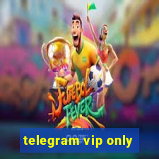 telegram vip only