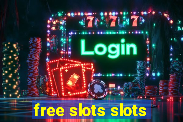 free slots slots