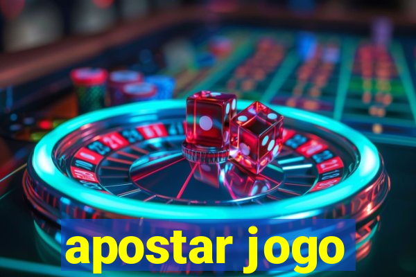 apostar jogo