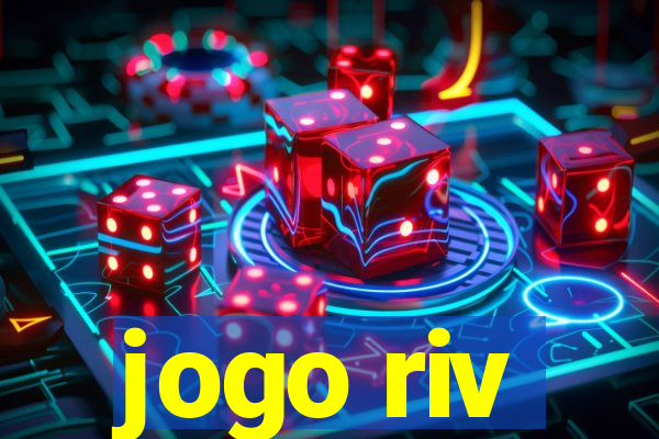 jogo riv