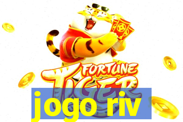 jogo riv