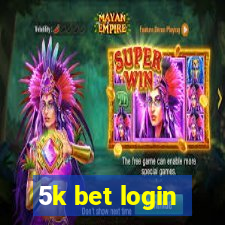 5k bet login