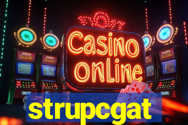 strupcgat