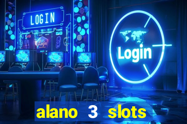 alano 3 slots dinheiro de verdade