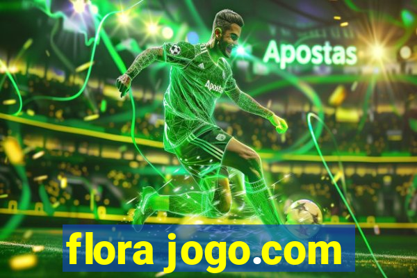 flora jogo.com