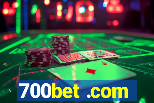 700bet .com