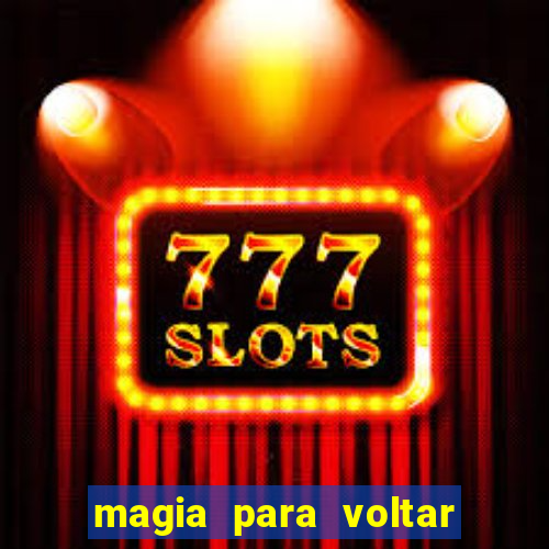 magia para voltar no tempo