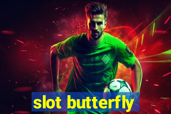 slot butterfly