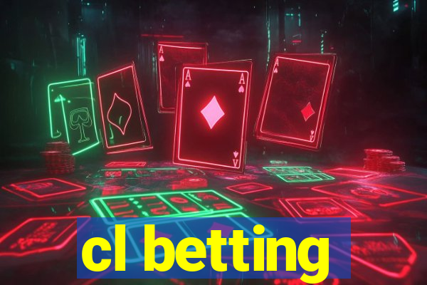 cl betting